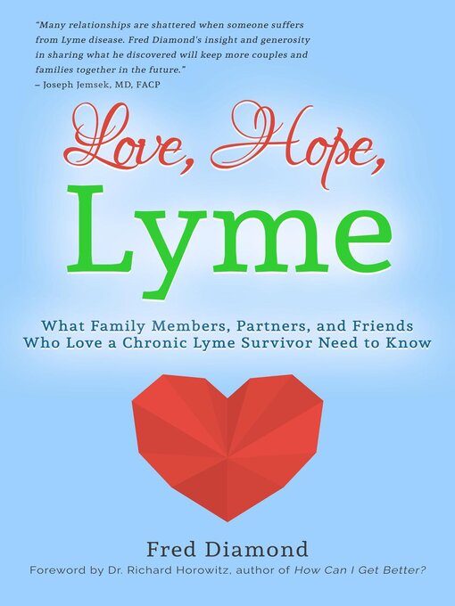Title details for Love, Hope, Lyme by Fred Diamond - Available